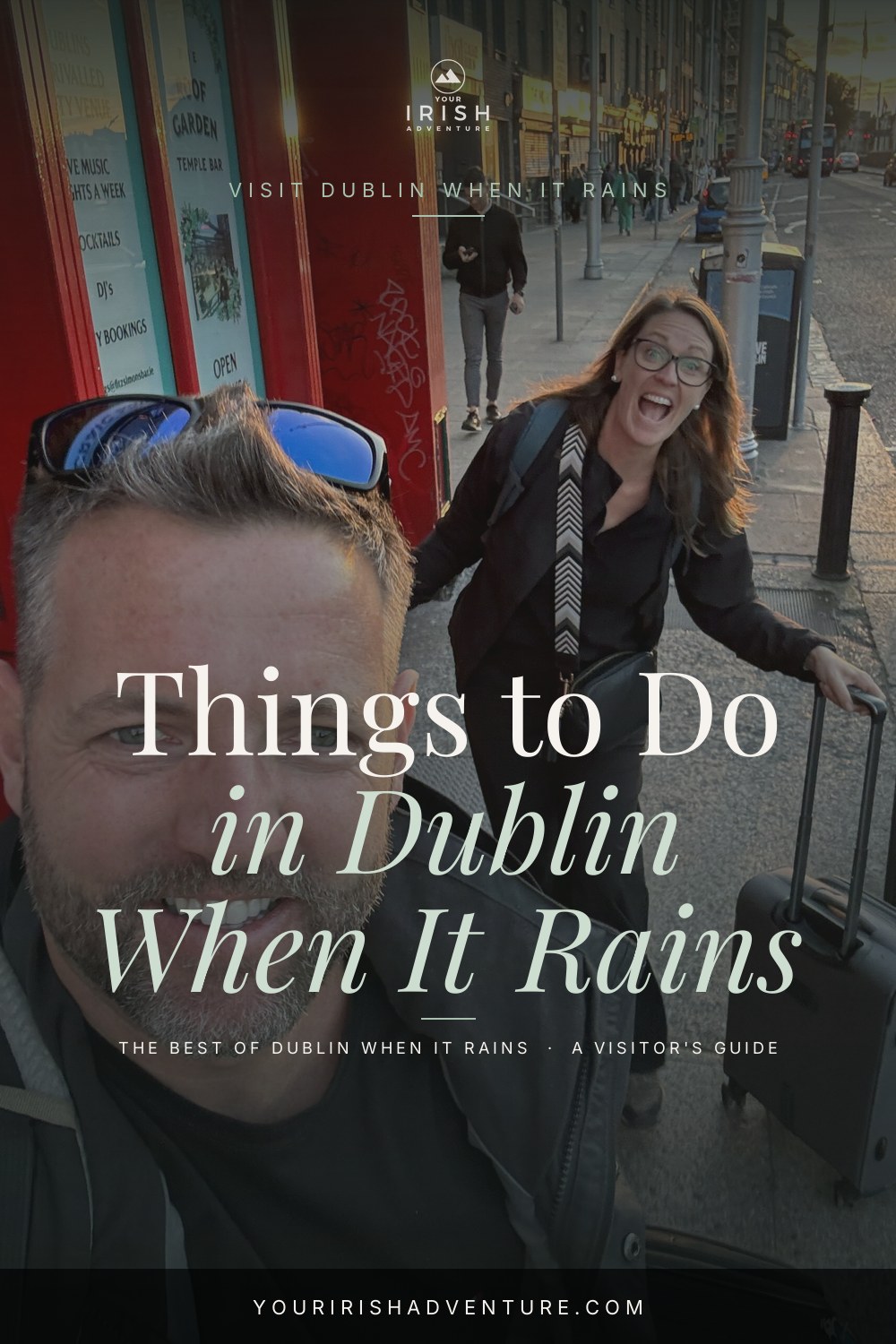 7 Things To Do In Dublin When It Rains — Pinterest pin