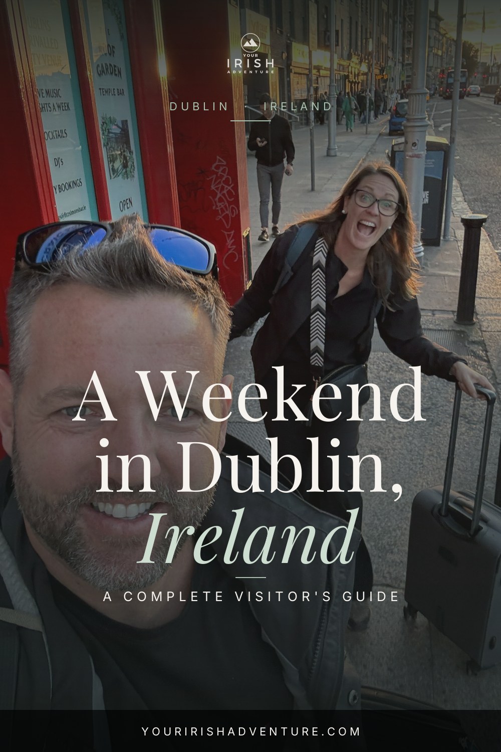 A Weekend in Dublin, Ireland: The Perfect 2 Day Itinerary — Pinterest pin
