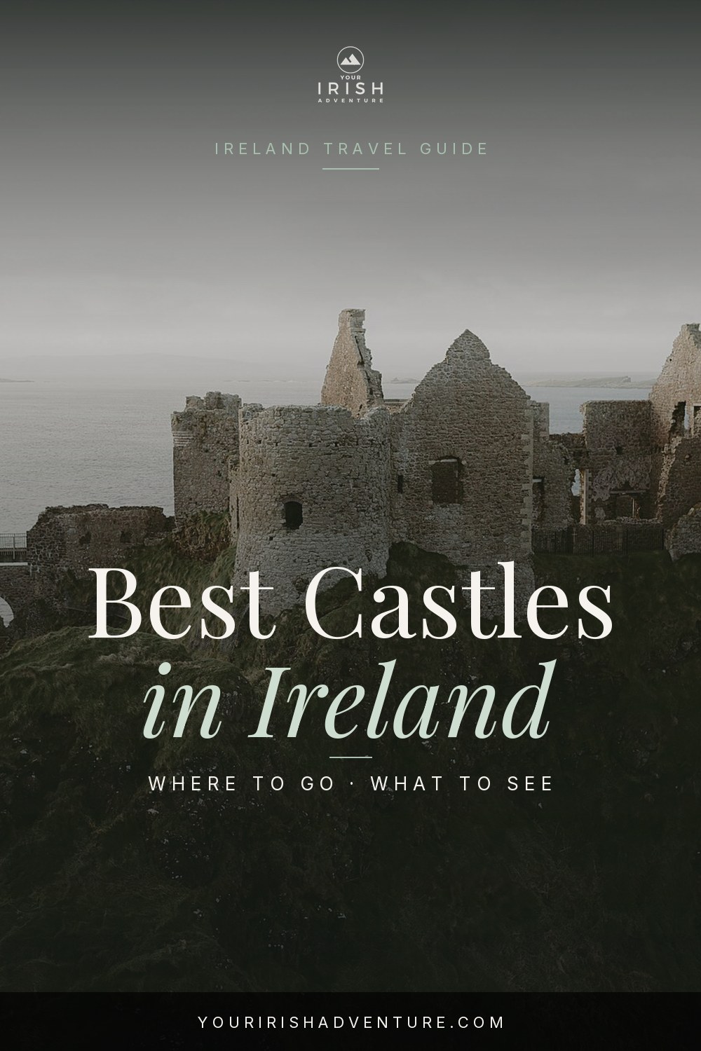 Stone Irish castle on a green hillside with the post title about the best castles in Ireland