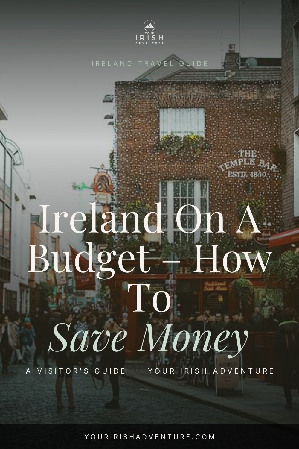 Ireland On A Budget – How To Save Money — Pinterest pin