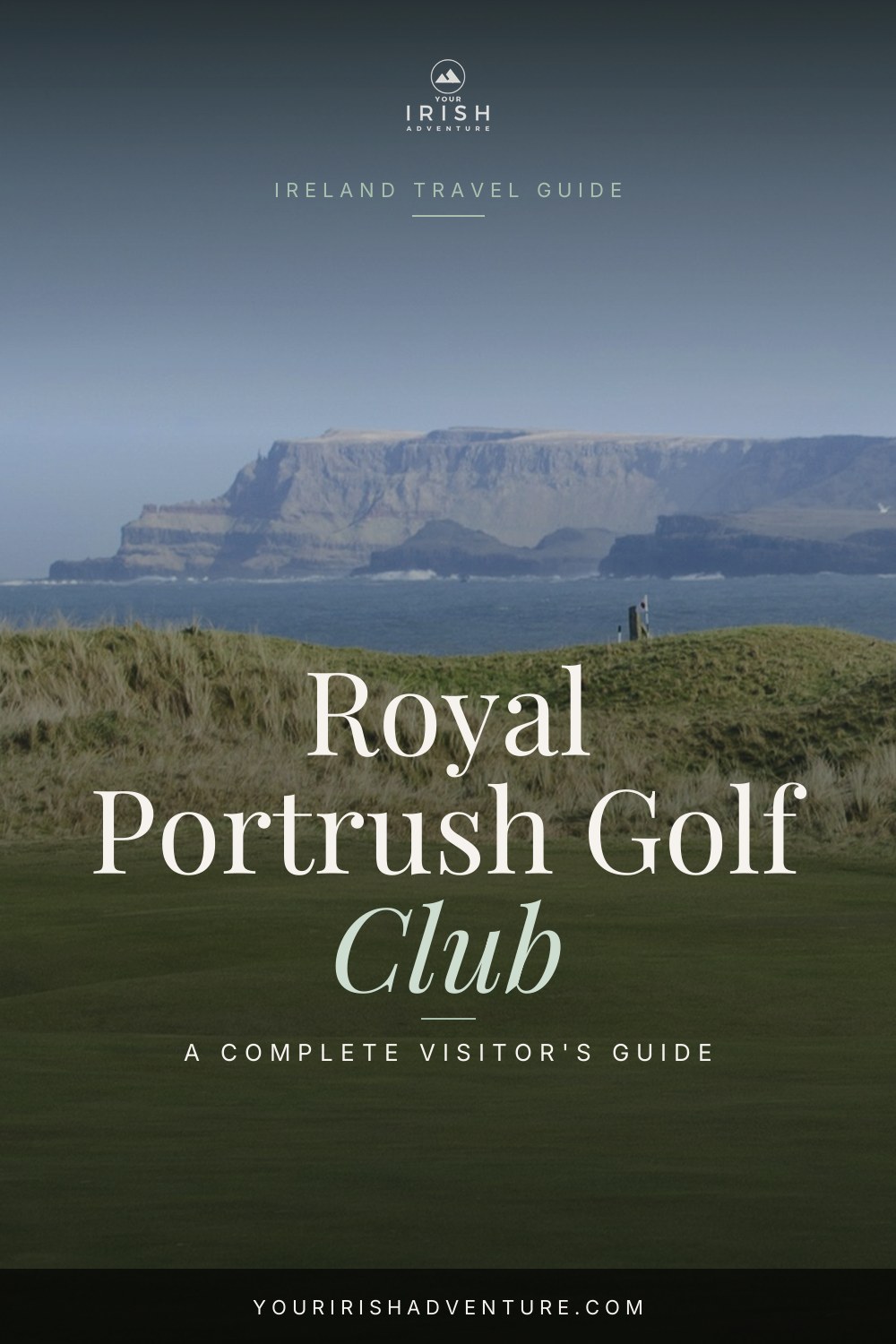 Royal Portrush Golf Club: A Guide To The Courses — Pinterest pin