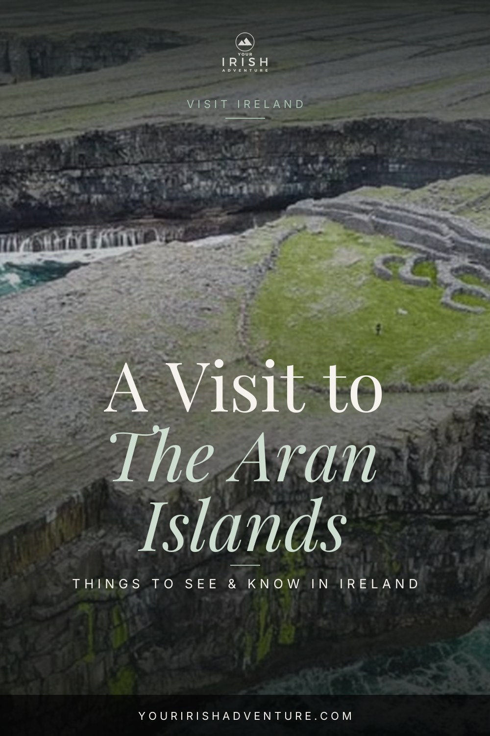 The Aran Islands: A Complete Travel Guide — Pinterest pin