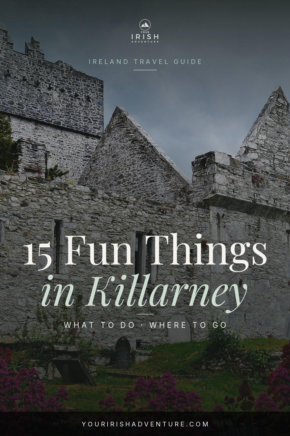 Killarney Ireland travel guide pin with lake and mountain view and 15 things to do
