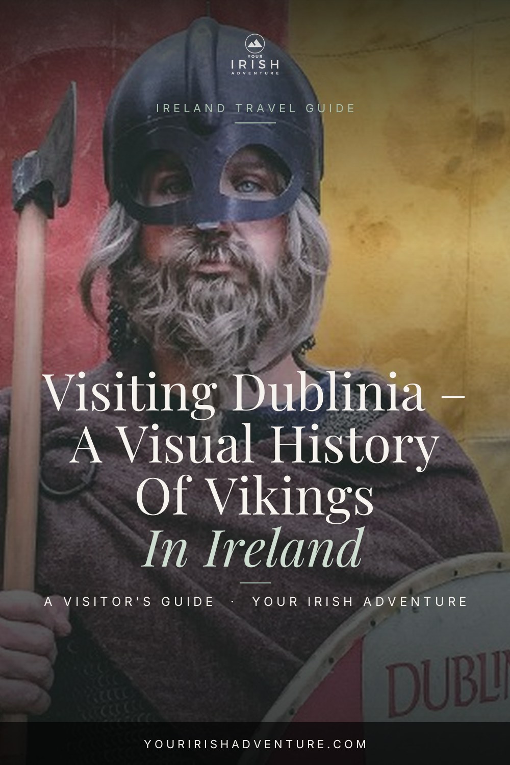 Visiting Dublinia – A Visual History Of Vikings In Ireland — Pinterest pin