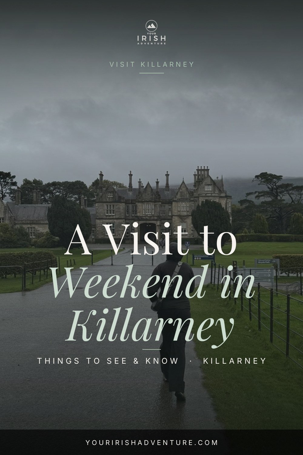Weekend in Killarney: The Perfect 2 Day Itinerary — Pinterest pin