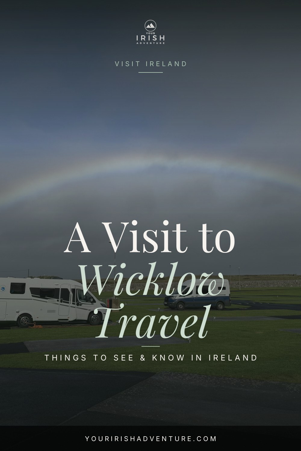 Wicklow Travel: A Complete Guide For Visitors — Pinterest pin
