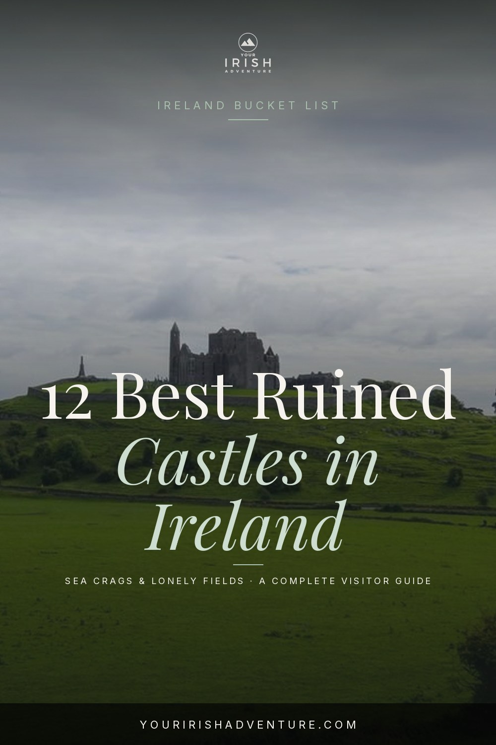 The Rock of Cashel on its hill above green fields in County Tipperary, on a Pinterest pin for ruined castles in Ireland