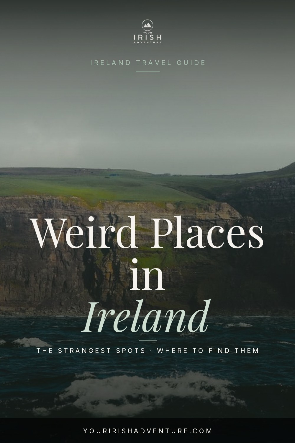 Leaning round tower and rugged sea cliffs marking strange places to visit across Ireland
