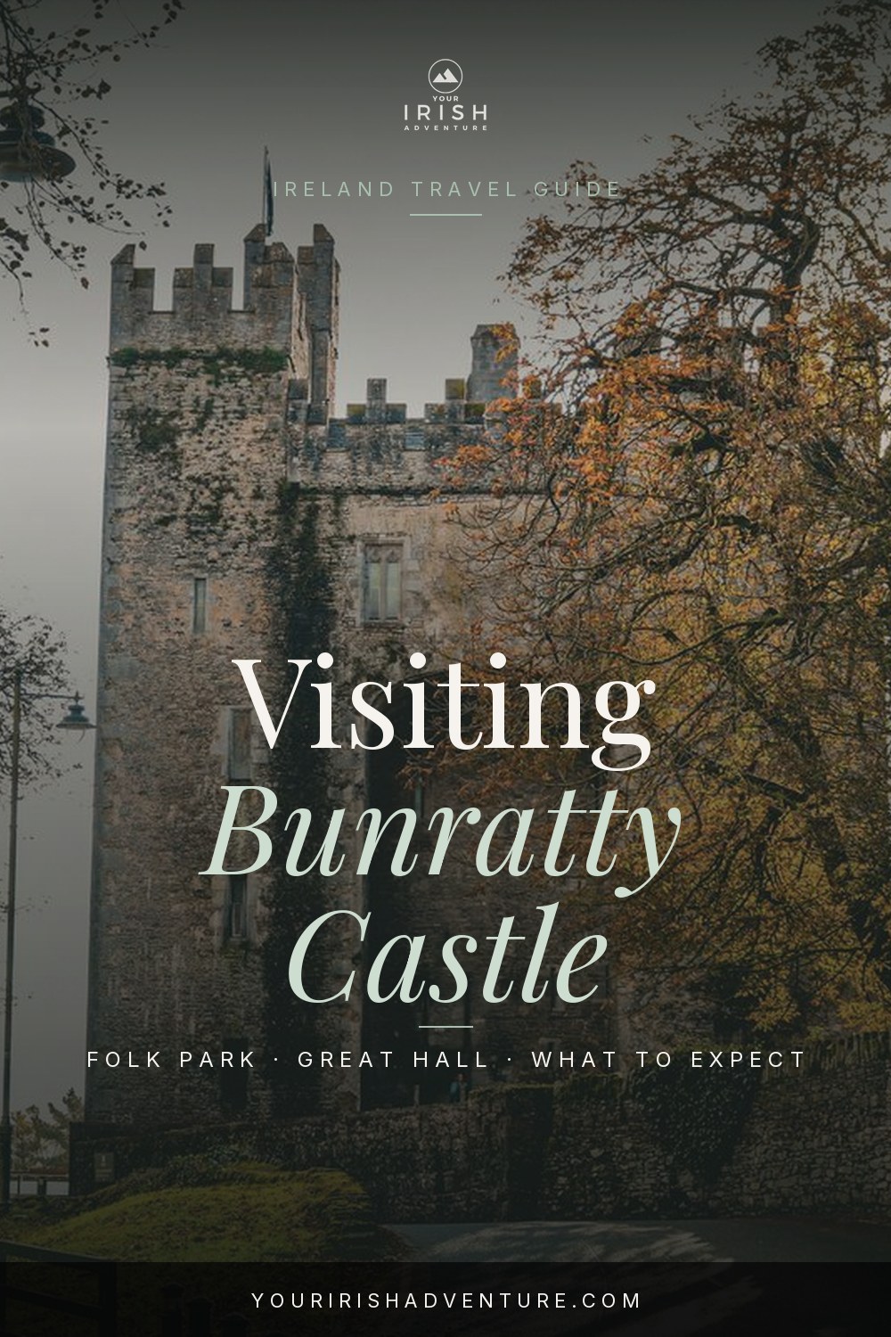 Bunratty Castle stone tower house and folk park village in County Clare, Ireland
