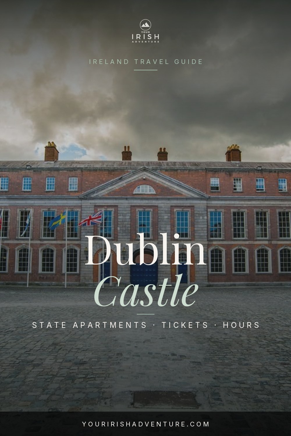 Dublin Castle courtyard and State Apartments in Dublin Ireland with visitor guide details
