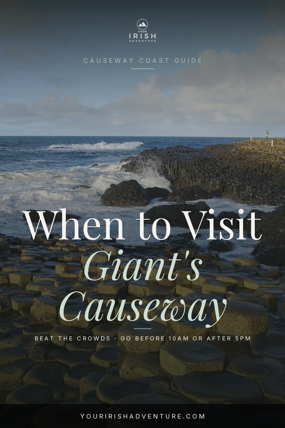 Waves and hexagonal stones at the Giant's Causeway with tips on the best hours and months to go