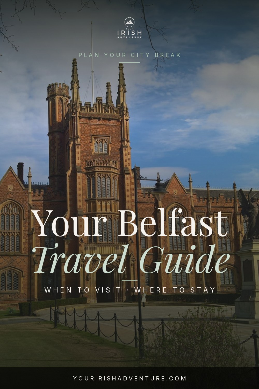 Queen's University Belfast with the title Your Belfast Travel Guide
