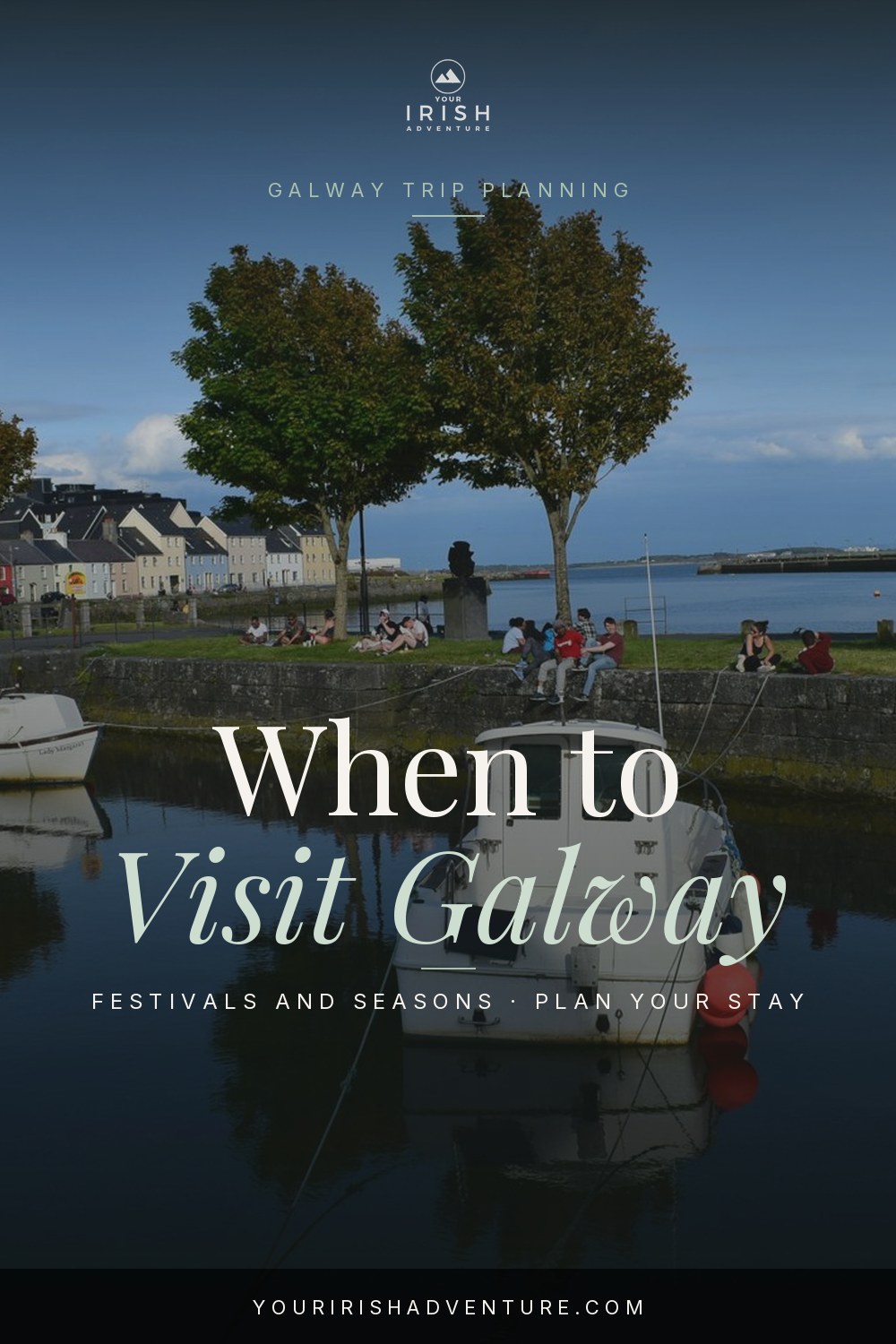 When to visit Galway Pinterest travel guide
