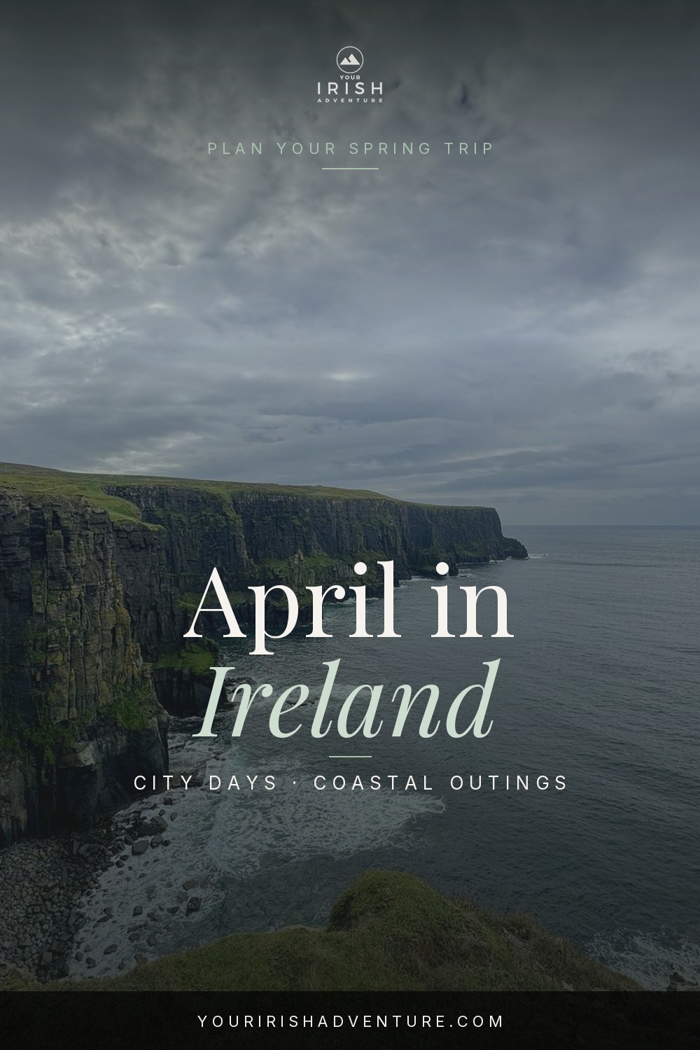 April in Ireland travel guide over a view of the Cliffs of Moher